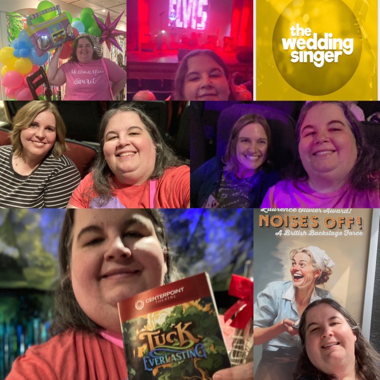 UTAH THEATRE LOG 5/22-5/28/25 (TUCK EVERLASTING, ELVIS, NOISES OFF, THE WEDDING SINGER) (RACHEL’S THEATRE LOG 139)