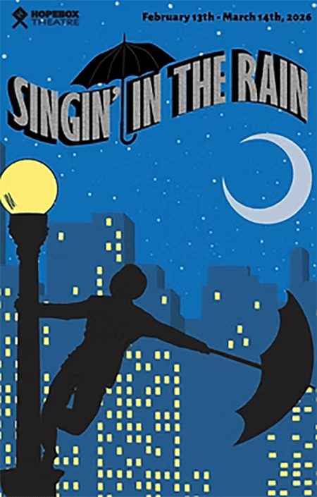 Hopebox Makes us laugh with wonderful ‘Singin’ in the Rain’ (Review)