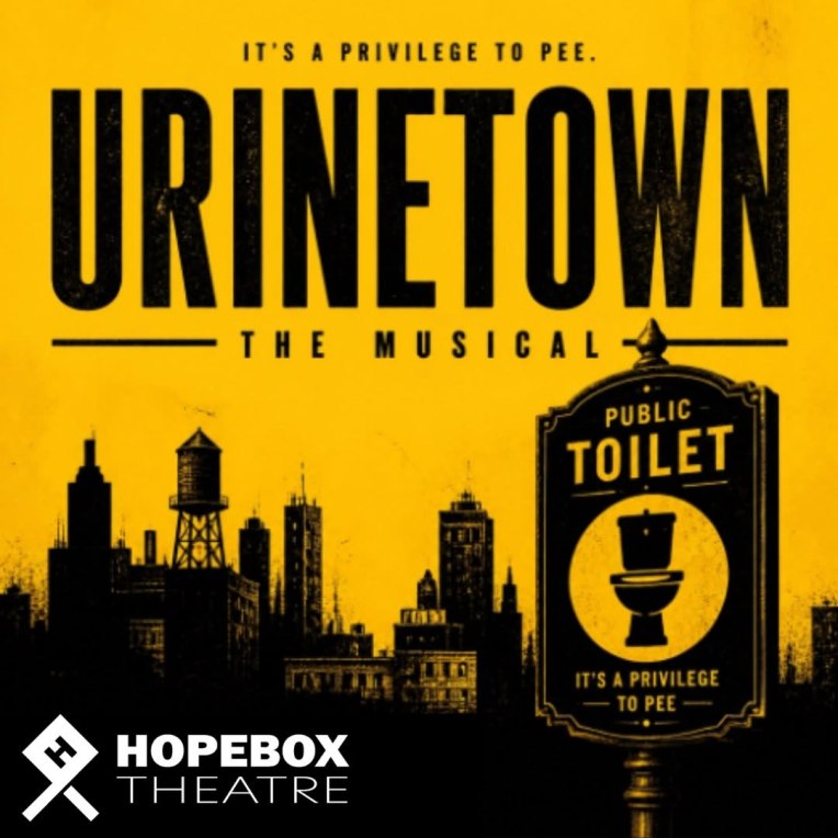 Social commentary and talent abound at Hopebox’s Urinetown (Review)