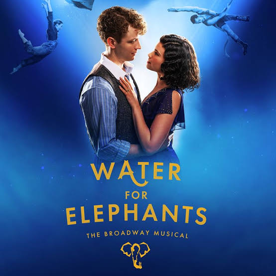 Go to the ‘Water for Elephants’ national tour for the circus more than the musical (Review)